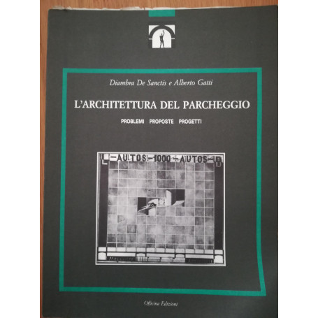 L'architettura del parcheggio