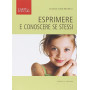 Esprimere e conoscere se stessi