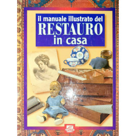 Il manuale illustrato del restauro in casa