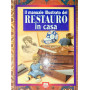 Il manuale illustrato del restauro in casa