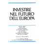 Investire nel futuro dell'Europa