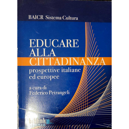 Educare alla cittadinanza - prospettive italiane ed europee