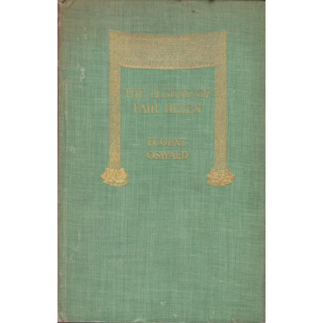 The Legend of Fair Helen. As told by Homer