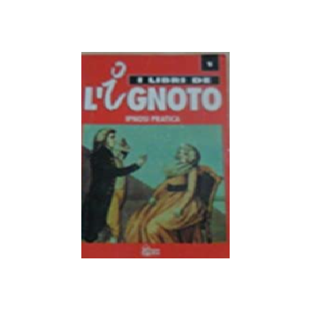 I libri de L'ignoto ipnosi pratica