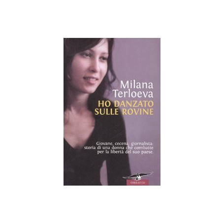 Ho danzato sulle rovine