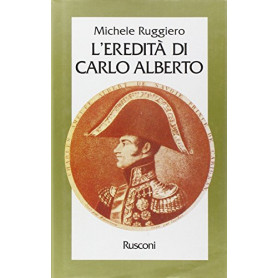 L'eredità  di Carlo Alberto