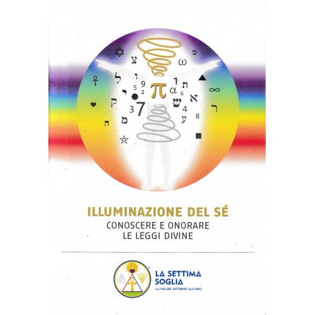 Illuminazione del sé. Conoscere e onorare le leggi divine