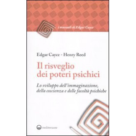 Il risveglio dei poteri psichici. Lo sviluppo dell'immaginazione