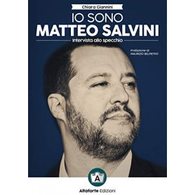 Io sono Matteo Salvini. Intervista allo specchio