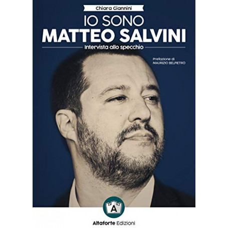 Io sono Matteo Salvini. Intervista allo specchio