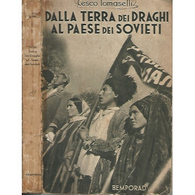 DALLA TERRA DEI DRAGHI AL PAESE DEI SOVIETI