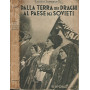 DALLA TERRA DEI DRAGHI AL PAESE DEI SOVIETI