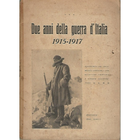 DUE ANNI DELLA GUERRA D'ITALIA 1915-1917