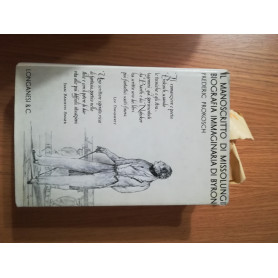 il manoscritto di Missolungi: Biografia immaginaria di Byron