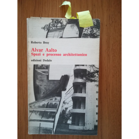 Alvar Bray Spazi e processo architettonico