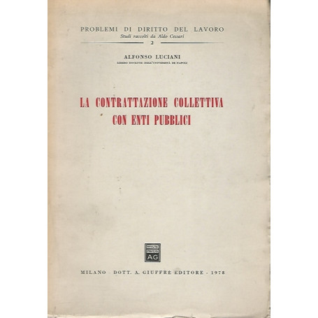LA CONTRATTAZIONE COLLETTIVA CON ENTI PUBBLICI