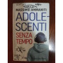 Adolescenti senza tempo
