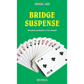Bridge suspense: Novanta problemi in tre minuti