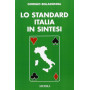 Lo standard Italia in sintesi