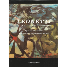 LEONETTI E LA PITTURA SUB-LIMINALE. Opere dal 1968 al 1988.