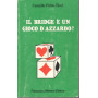 Il bridge è un gioco d'azzardo?