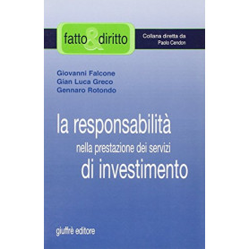 La responsabilita' nella prestazione dei servizi di investimento