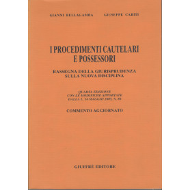 I procedimenti cautelari e possessori : rassegna della giurisprudenza sulla nuova disciplina : commento aggiornato