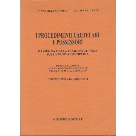 I procedimenti cautelari e possessori : rassegna della giurisprudenza sulla nuova disciplina : commento aggiornato