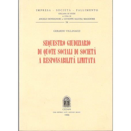 Sequestro giudiziario di quote sociali di società  a responsabilità  limitata