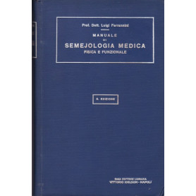Manuale di semejologia medica fisica e funzionale