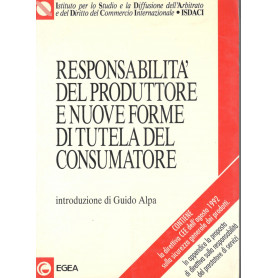 Responsabilità  del produttore e nuove forme di tutela del consumatore