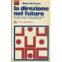 La direzione nel futuro