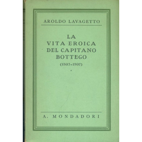 La vita eroica del capitano Bottego