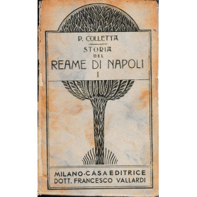 Storia del Reame di Napoli. I - dal 1734 al 1825 parte prima (dal libro I al V)