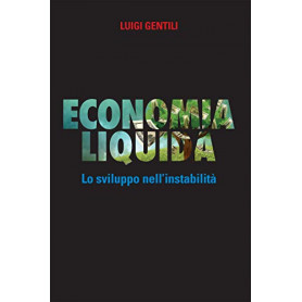 Economia liquida: lo sviluppo nell'instabilità