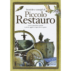 Tecniche e consigli di piccolo restauro. Cornici