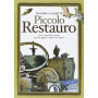 Tecniche e consigli di piccolo restauro. Cornici