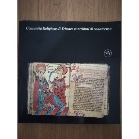 Comunità  Religiose di Trieste: contributi di conoscenza