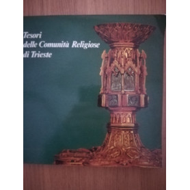 Tesori delle comunità  Religose di Trieste