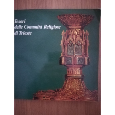Tesori delle comunità  Religose di Trieste