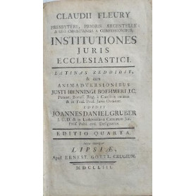 Insitutione Juris Ecclesiatici cum AnimadversionibusJusti Henningi Boehmeri. Editio Quarta