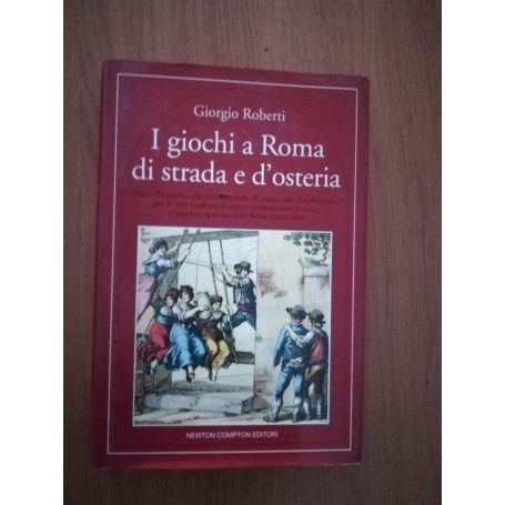 I giochi a Roma di strada e d\'osteria