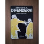 Imparate a difendervi
