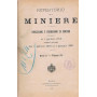 REPERTORIO DELLE MINIERE - Concessioni e permissioni di miniere -Serie 2° vol.IV