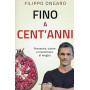 Fino a cent'anni. Prevenire