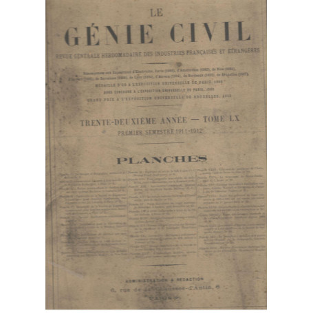 Le Génie Civil. Revue générale hebdomadaire des industries francaises et étrangères (premiere semestre 1911-1912)