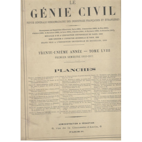 Le Génie Civil. Revue générale hebdomadaire des industries francaises et étrangères (premiere semestre 1910-1911)