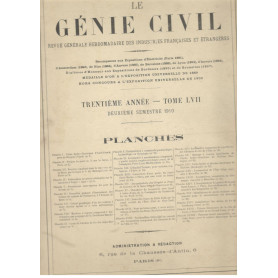 Le Génie Civil. Revue générale hebdomadaire des industries francaises et étrangères (deuxieme semestre 1910)