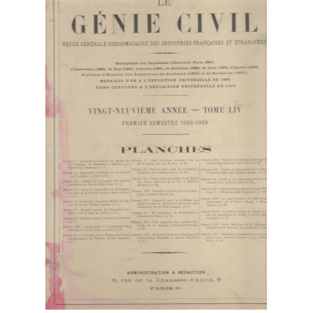 Le Génie Civil. Revue générale hebdomadaire des industries francaises et étrangères (premiere semestre 1908 1909)