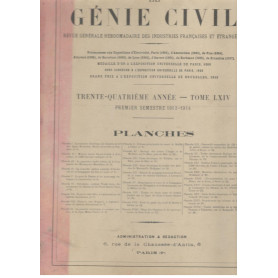 Le Génie Civil. Revue générale hebdomadaire des industries francaises et étrangères (premier semestre 1913 1914)